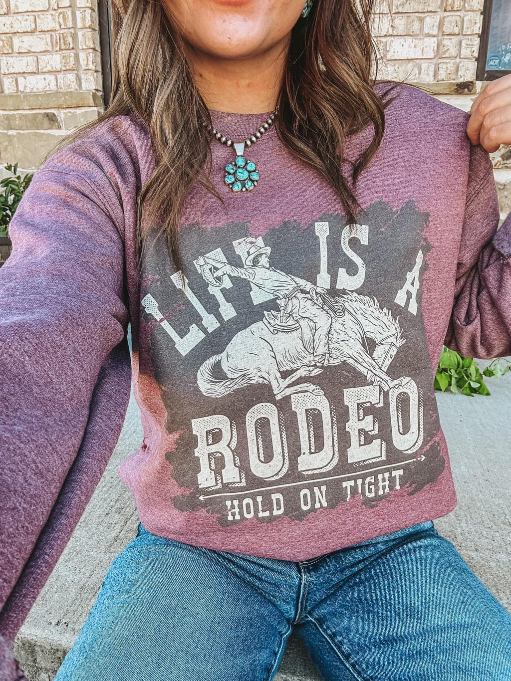 The Life is a Rodeo Sweatshirt