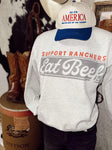The Eat Beef Support Ranchers Sweatshirt